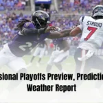 AFC Divisional Playoffs Preview, Predictions, and Weather Report